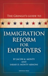 Immigration Reform For Employers By Jacob M. Monty And Sarah D. Monty Arnoni